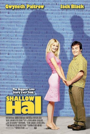 "Shallow Hal" - Beauty lies in the lover’s eyes